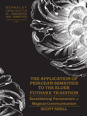 cover image of The Application of Peircean Semiotics to the Elder Futhark Tradition